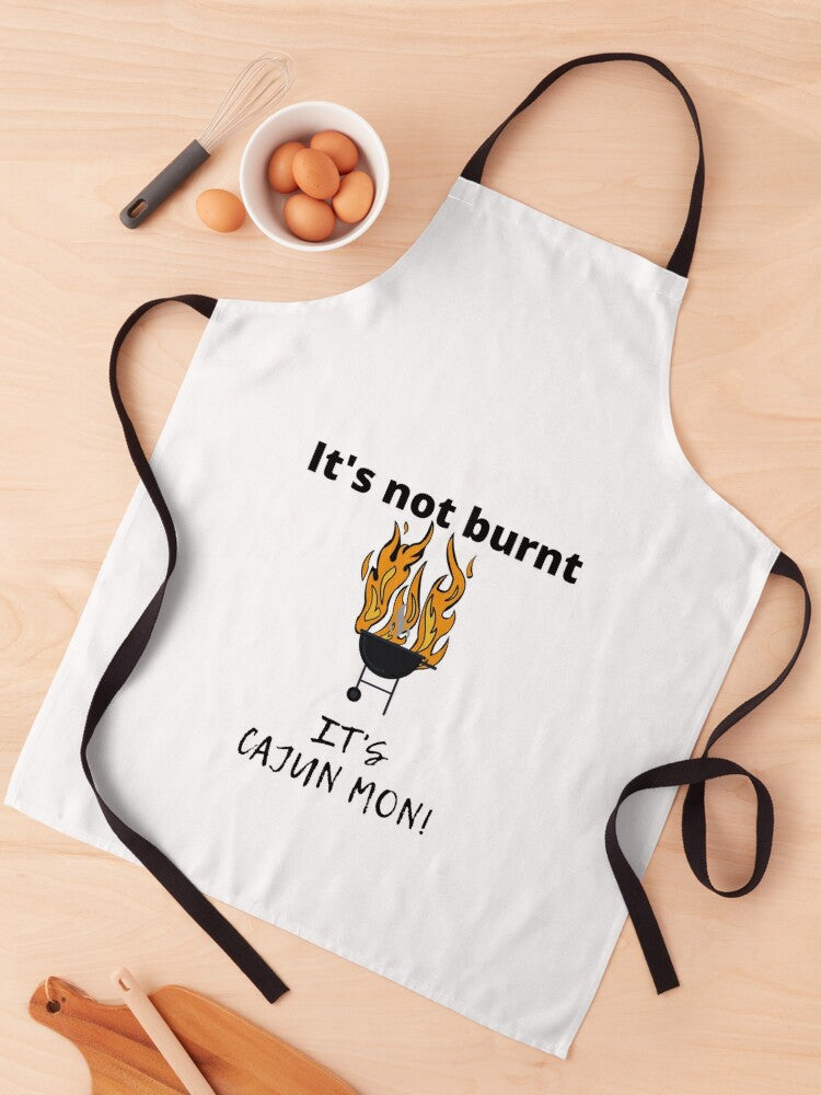 Apron-Its not Burnt its Cajun