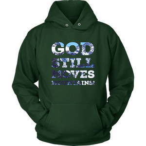 God Still Moves Mountains Hoodie - Taylor Design Workz